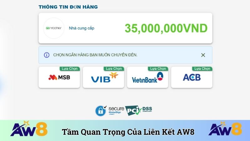 Tầm quan trọng của ngân hàng liên kết AW8
